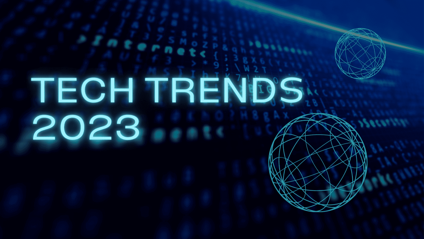 Top Tech Trends 2023